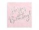 Lautasliina Vaaleanpunainen ''Happy Birthday'' (20 kpl 33x33cm)